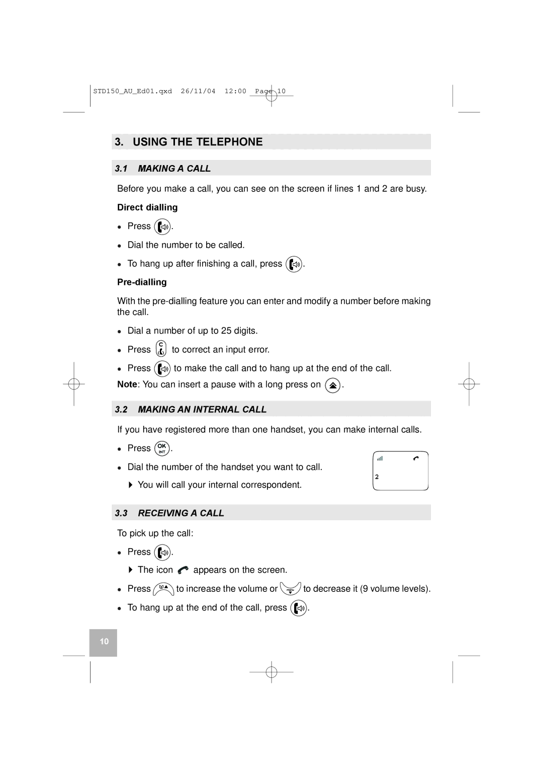 GE D150 manual Using the Telephone, Making a Call, Making AN Internal Call, Receiving a Call 