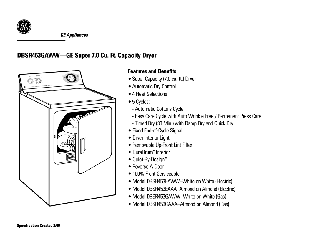 GE DBSR453EAAA, DBSR453EAWW dimensions Features and Benefits, DBSR453GAWW-GE Super 7.0 Cu. Ft. Capacity Dryer 