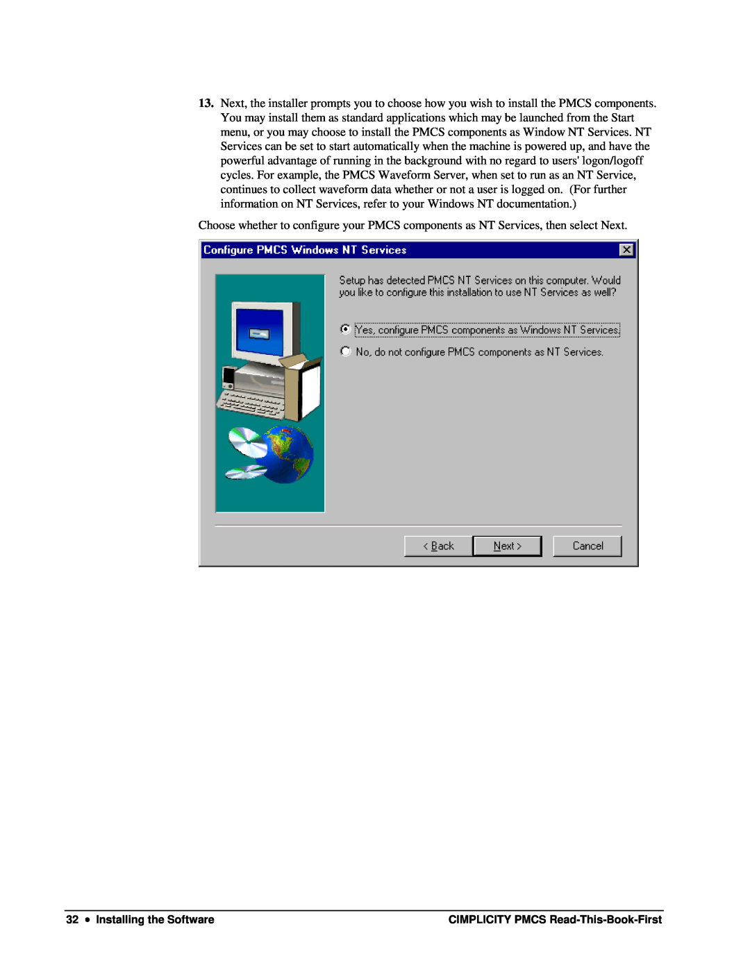 GE DEH-211 manual Installing the Software, CIMPLICITY PMCS Read-This-Book-First 