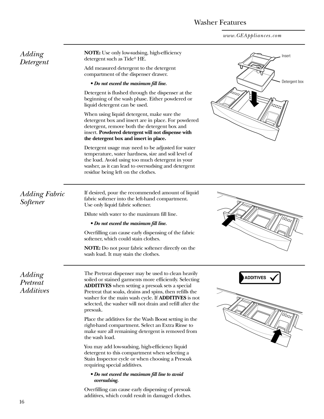 GE Dryer Adding Detergent, Adding Fabric Softener Pretreat Additives, Do not exceed the maximum fill line 