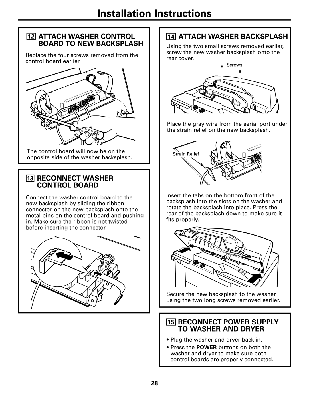 GE Dryer Attach Washer Backsplash, Attach Washer Control Board to NEW Backsplash, Reconnect Washer Control Board 