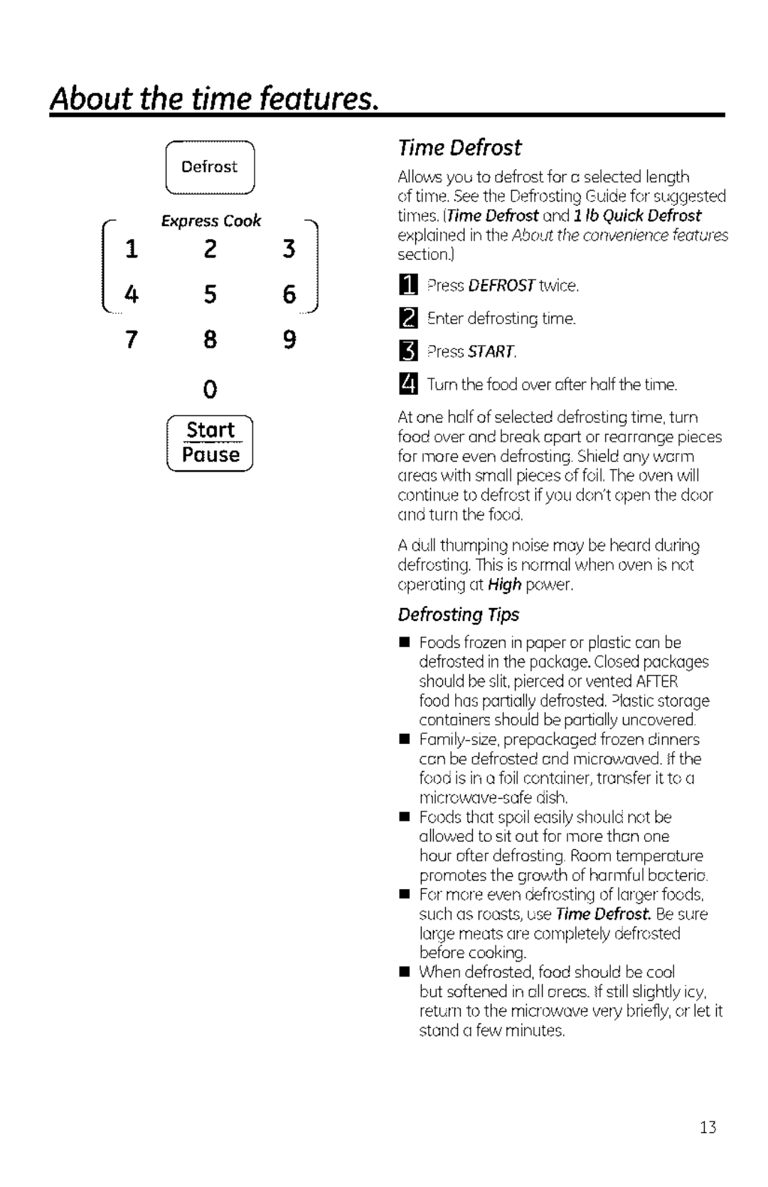 GE JVM1950, DVM1950, JNM1951 manual About the time features, Time Defrost, Defrosting Tips 