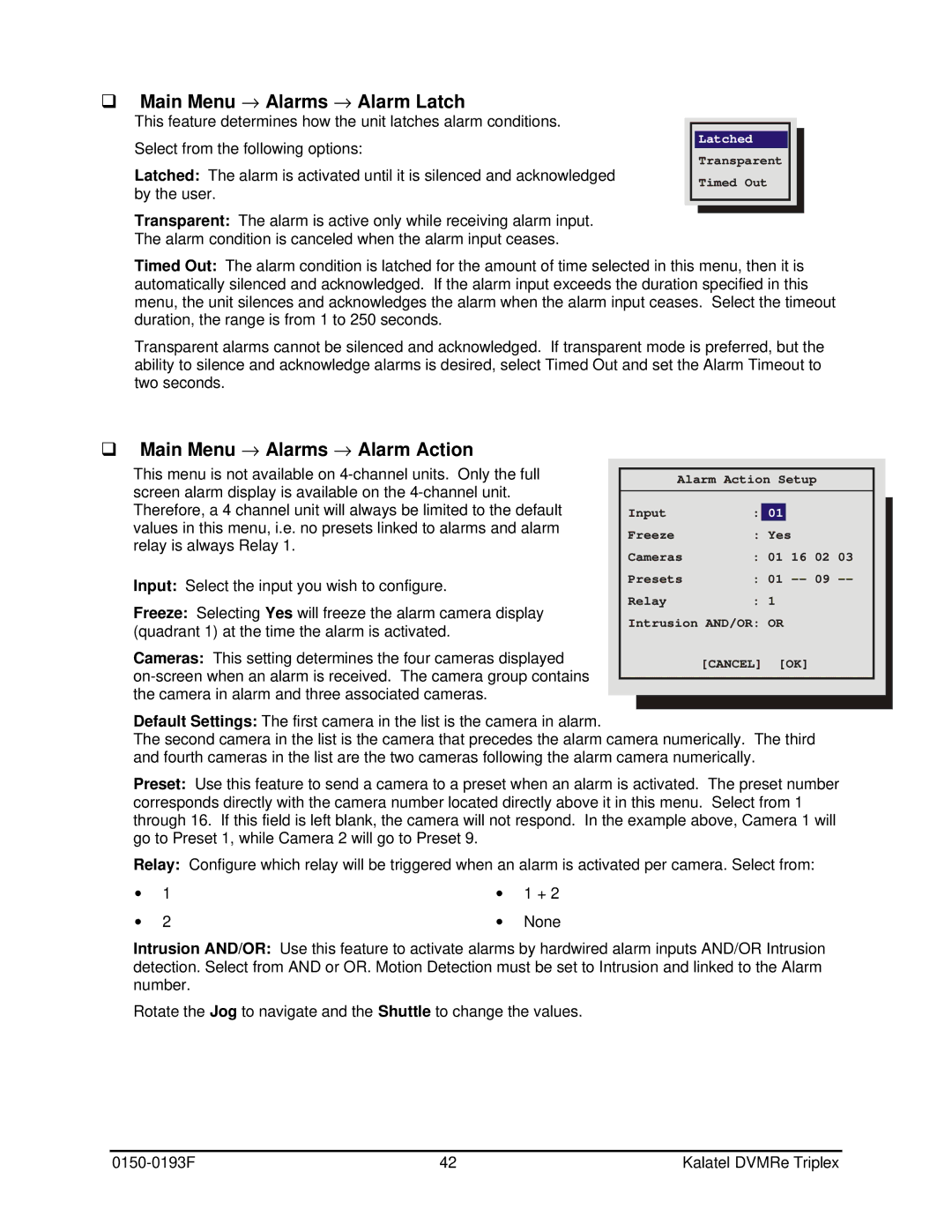 GE DVMRe user manual Main Menu → Alarms → Alarm Latch, Main Menu → Alarms → Alarm Action 