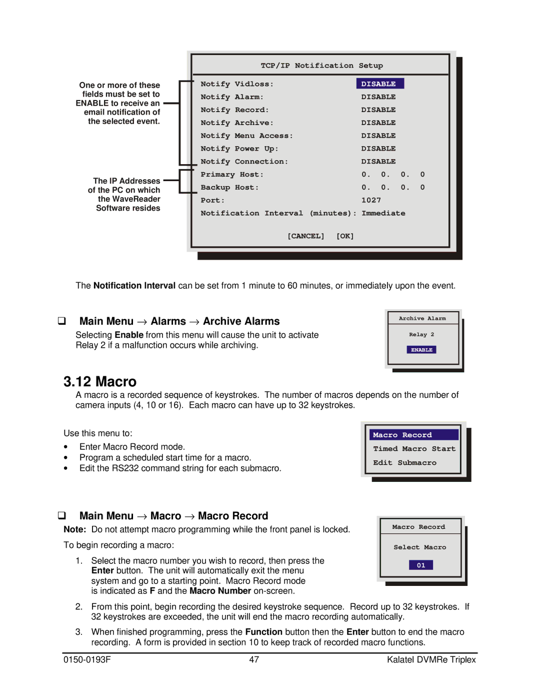 GE DVMRe user manual Main Menu → Alarms → Archive Alarms, Main Menu → Macro → Macro Record 