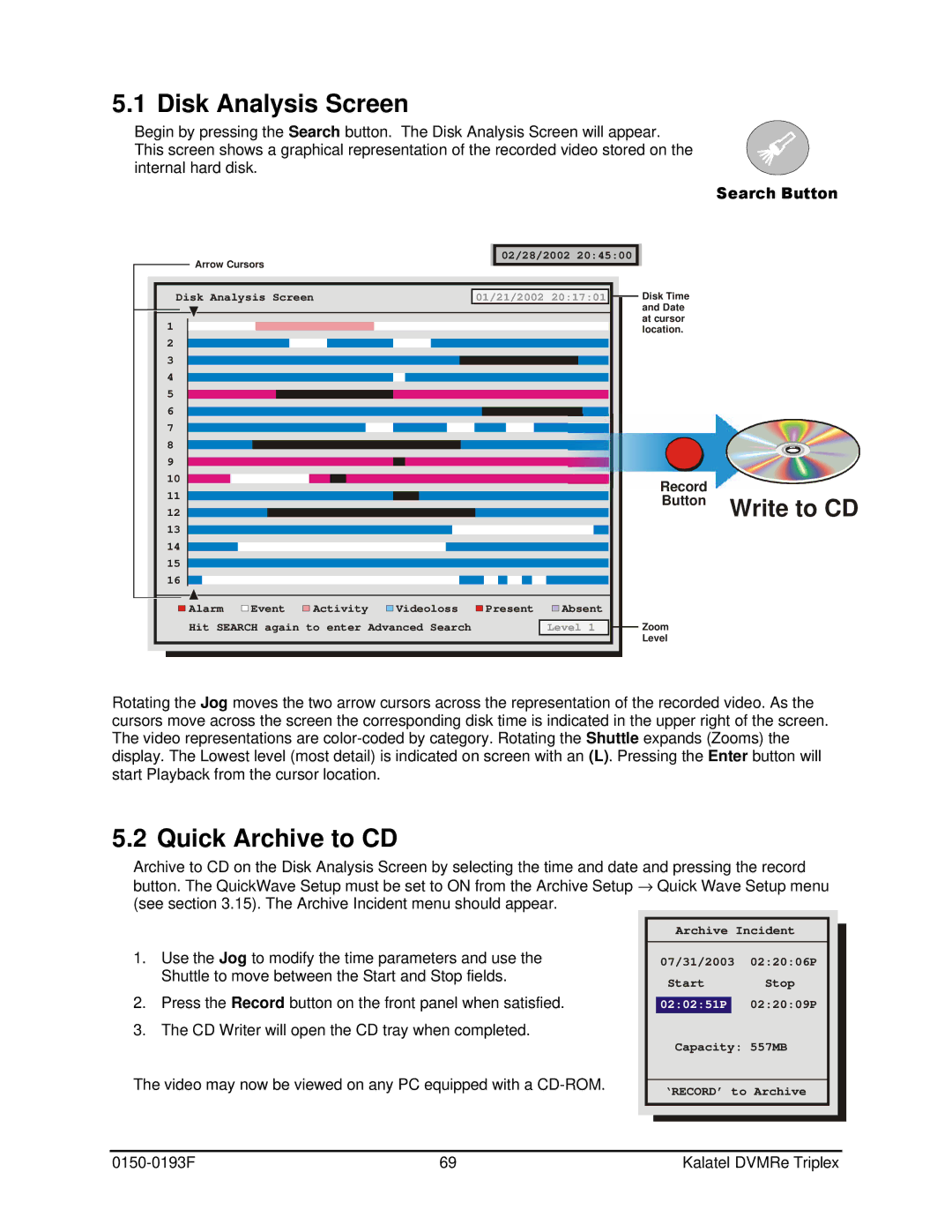 GE DVMRe user manual Disk Analysis Screen, Quick Archive to CD, Search Button 