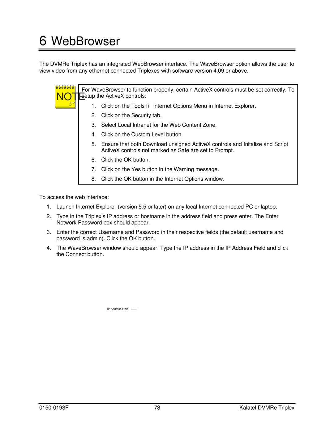 GE DVMRe user manual WebBrowser, To access the web interface 