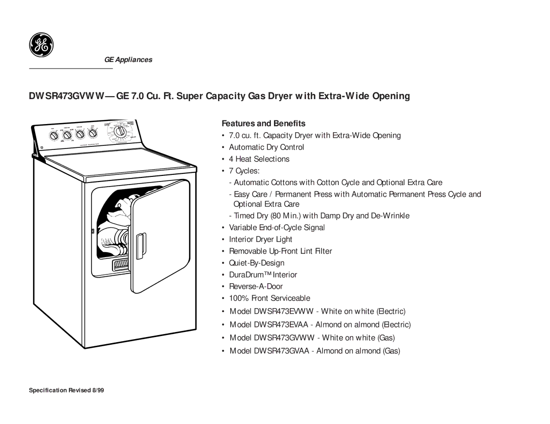 GE DWSR473EVWW, DWSR473EVAA, DWSR473GVWW, DWSR473GVAA dimensions Features and Benefits 