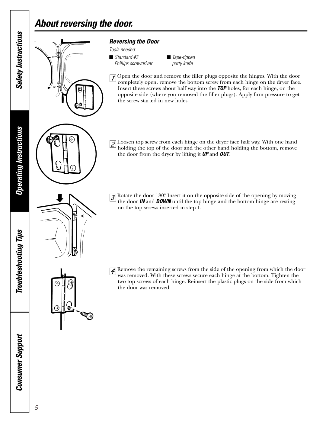 GE DWXR485 owner manual About reversing the door, Reversing the Door, Tools needed Standard #2, Phillips screwdriver 