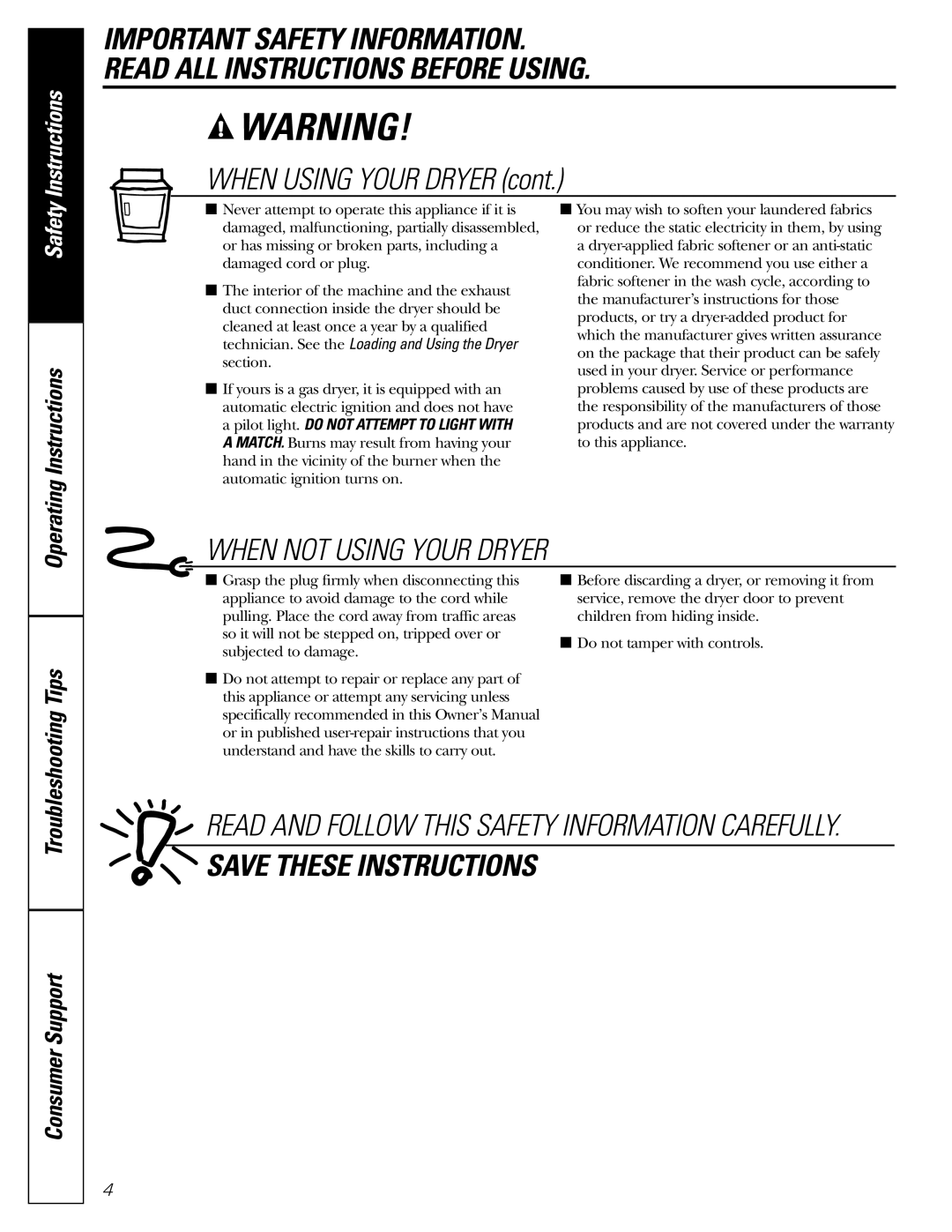 GE DLSR483, DX2300, DX4500, EGD4500, EED4500, DS4500, DHDSR45, DRSR483, DJXR433 When Using Your Dryer, Operating Instructions 