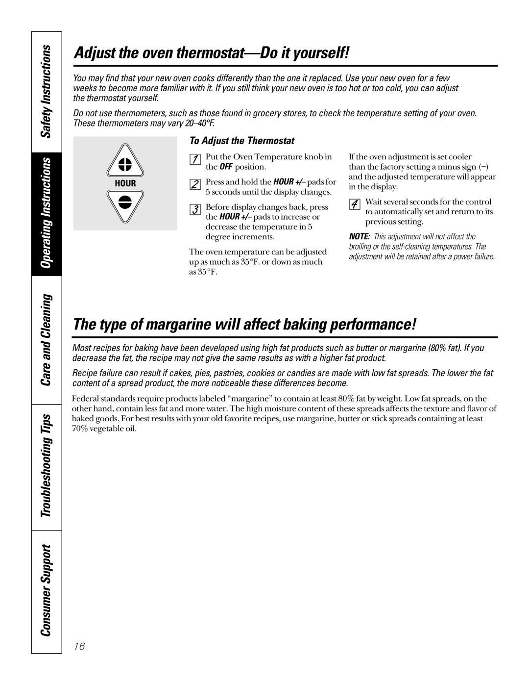 GE EER2000, JBP70 owner manual Adjust the oven thermostat-Do it yourself, Type of margarine will affect baking performance 