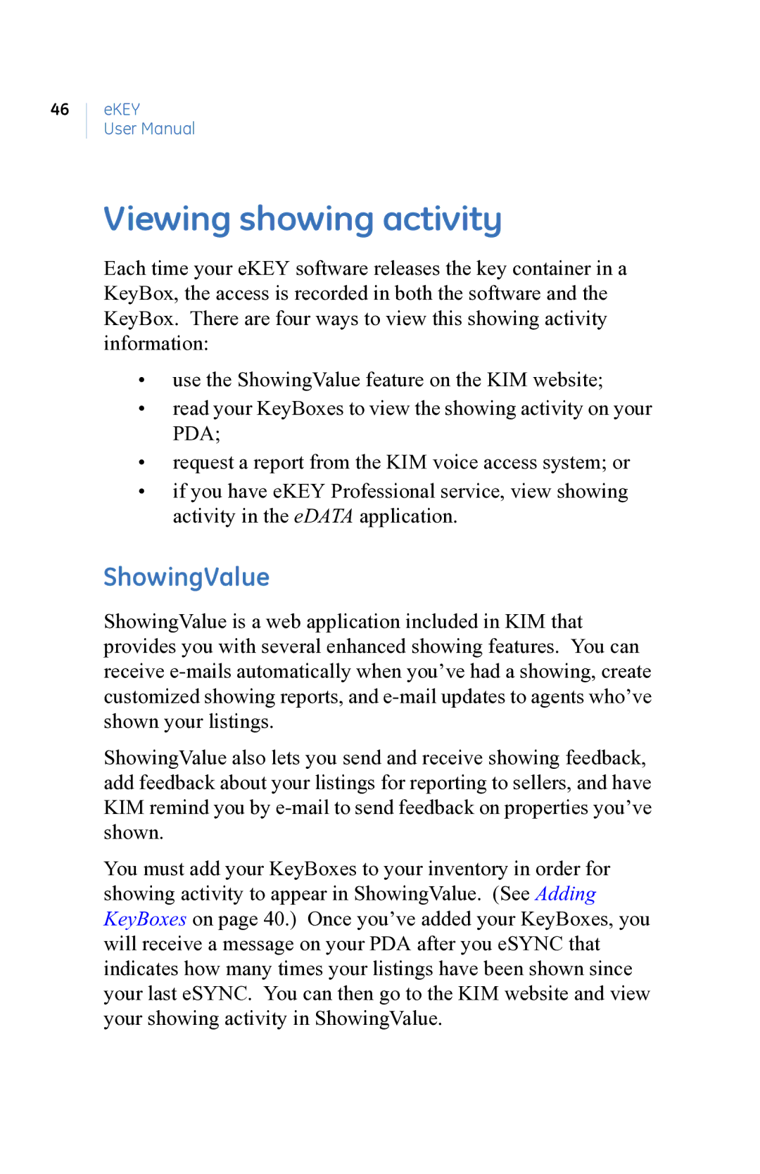 GE eKEY user manual Viewing showing activity, ShowingValue 