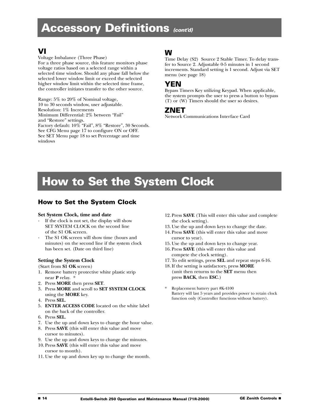 GE Entelli-Switch 250 manual How to Set the System Clock, Press More and scroll to SET System Clock using the More key 