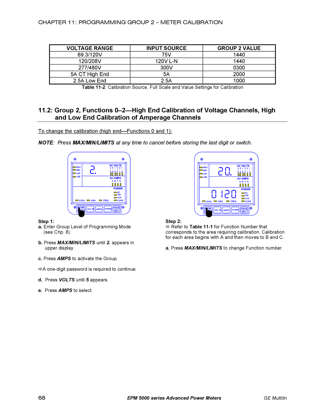 GE EPM 5200, EPM 5300, EPM 5350 Voltage Range Input Source Group 2 Value, To change the calibration high end-Functions 0 