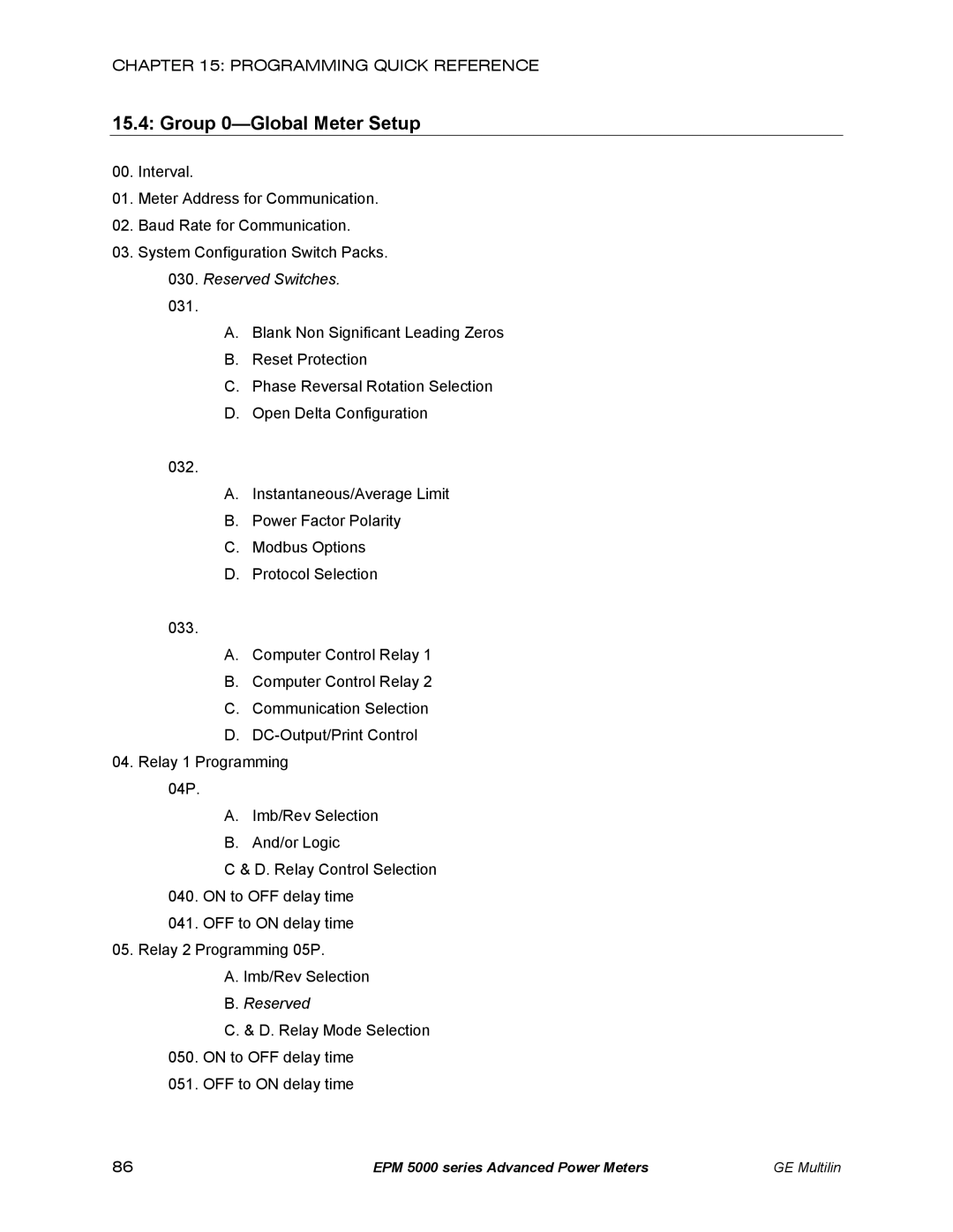 GE EPM 5200, EPM 5300, EPM 5350 instruction manual Group 0-Global Meter Setup, Reserved Switches 