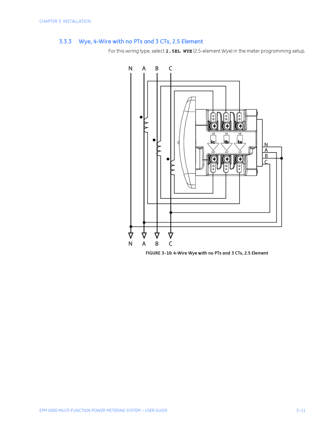 GE EPM 6000 Multi-function Power Metering System instruction manual 3 Wye, 4-Wire with no PTs and 3 CTs, 2.5 Element 