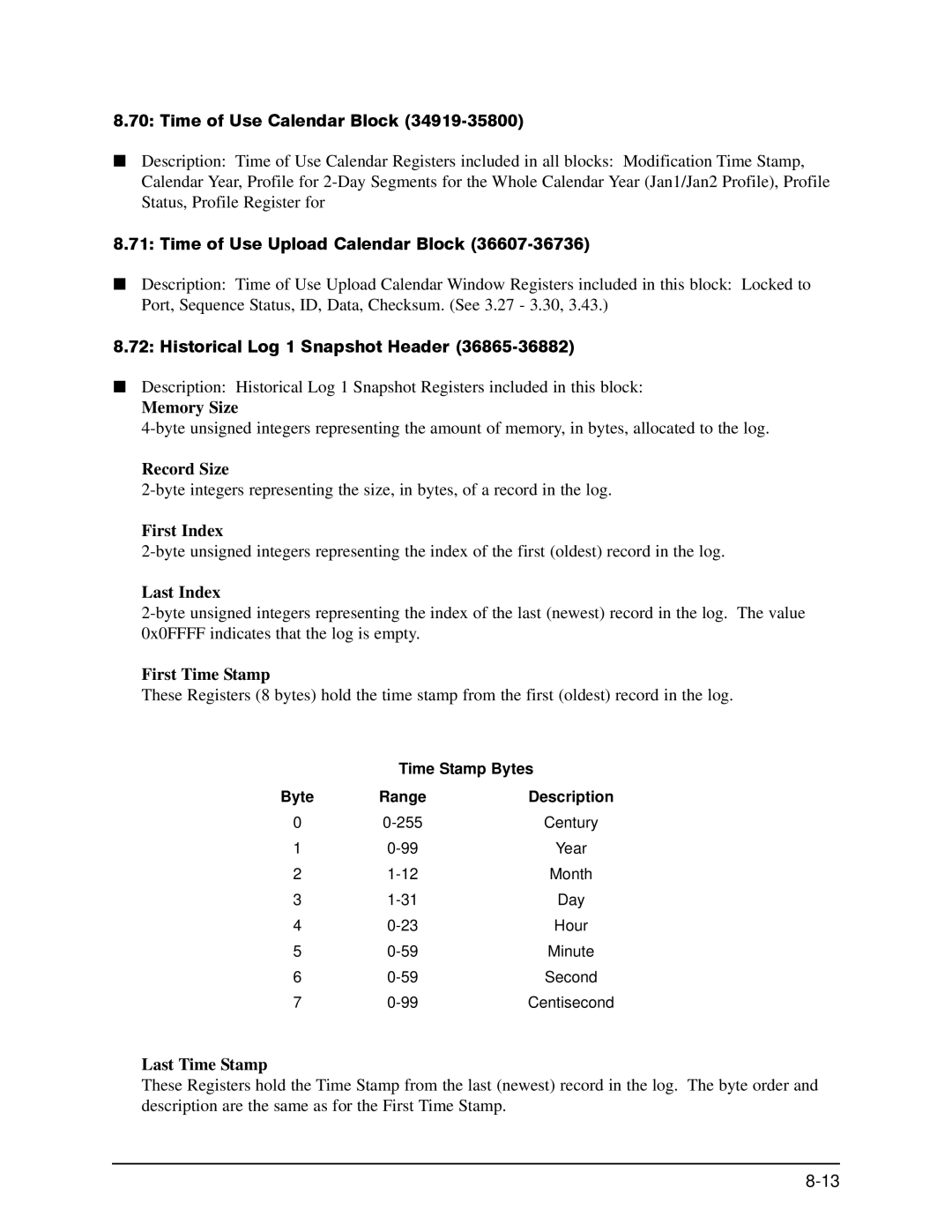 GE EPM 9650/9800 manual Time of Use Calendar Block, Time of Use Upload Calendar Block, Historical Log 1 Snapshot Header 