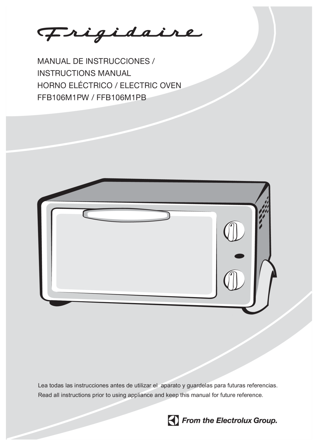 GE manual Manual De Instrucciones Instructions Manual, HORNO ELÉCTRICO / ELECTRIC OVEN FFB106M1PW / FFB106M1PB 