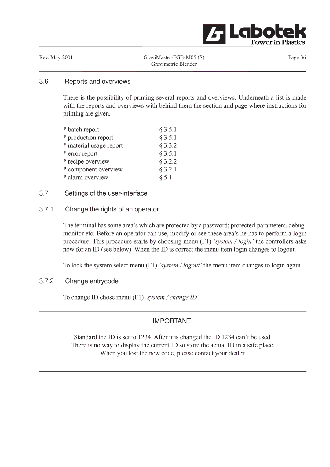 GE FGB-M05 manual Reports and overviews, Change entrycode 