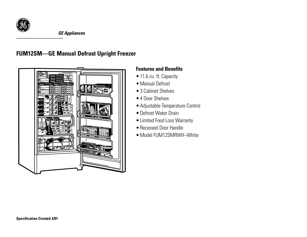 GE FUM12SMRWH dimensions FUM12SM-GE Manual Defrost Upright Freezer, Features and Benefits 