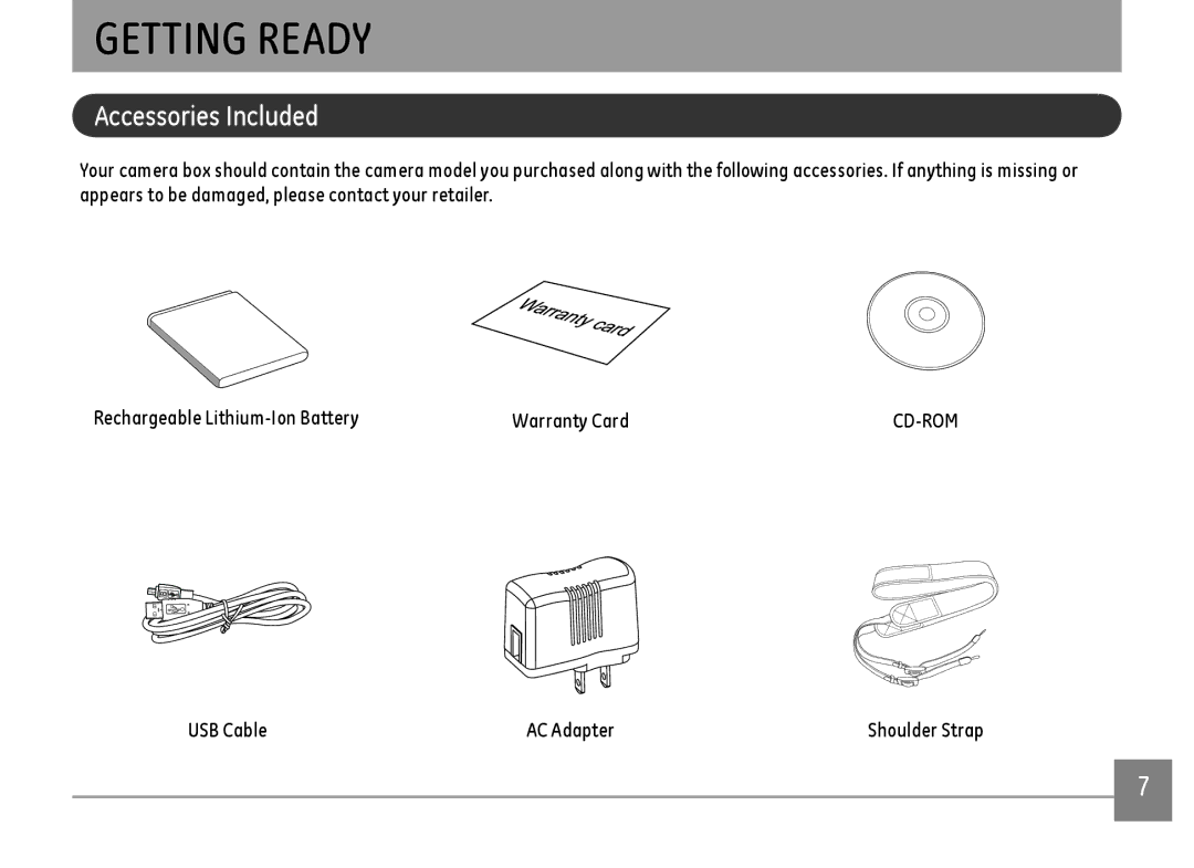 GE G100-RD, G100-BK, G100-WH user manual Getting Ready, Accessories Included, USB Cable AC Adapter Shoulder Strap 