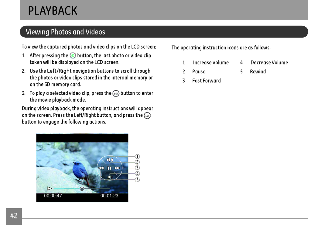 GE G100-BK Playback, Viewing Photos and Videos, Operating instruction icons are as follows, Pause Rewind Fast Forward 