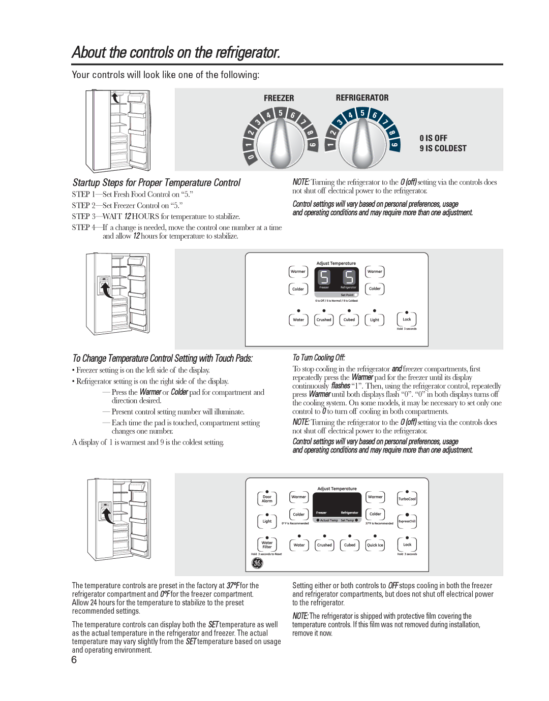 GE GARF19XXYK About the controls on the refrigerator, Startup Steps for Proper Temperature Control, To Turn Cooling Off 