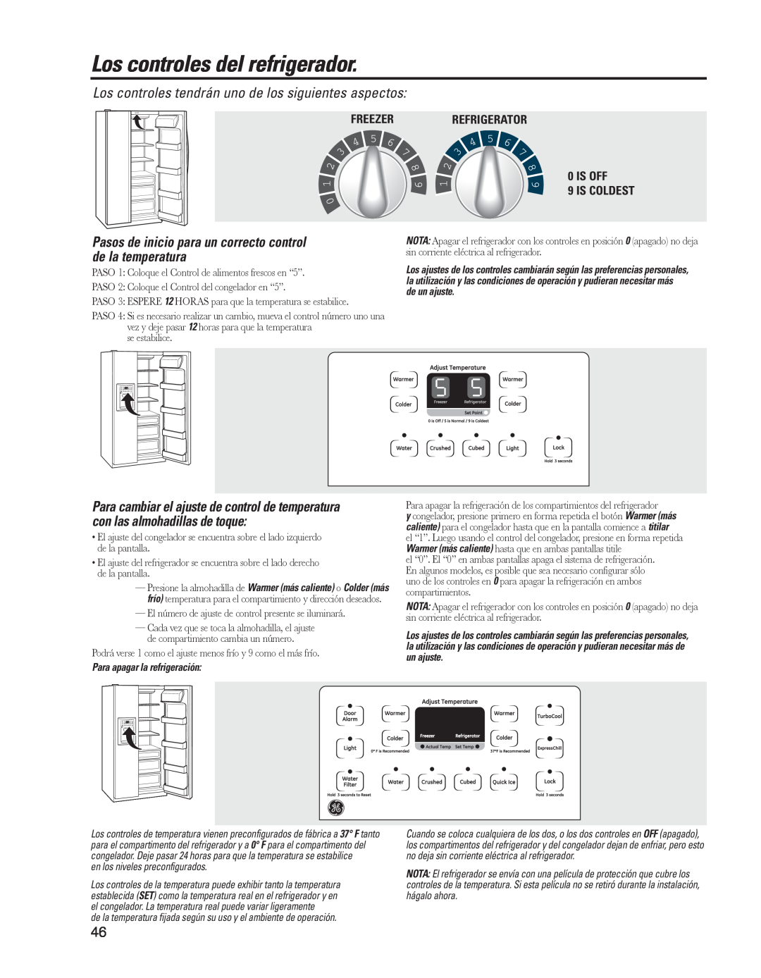GE GARF19XXYK, ED5KVEXVQ manual Los controles del refrigerador, 09ISISOFFCOLDEST, Para apagar la refrigeración 