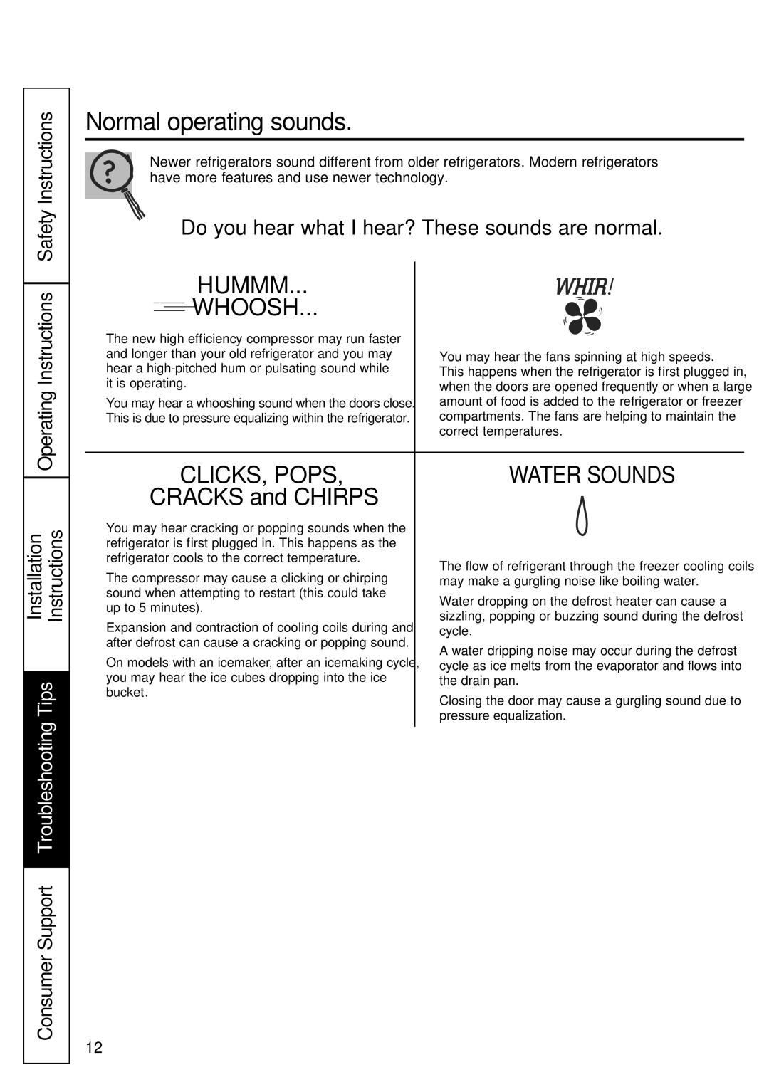 GE GBC12 owner manual Normal operating sounds, Do you hear what I hear? These sounds are normal 