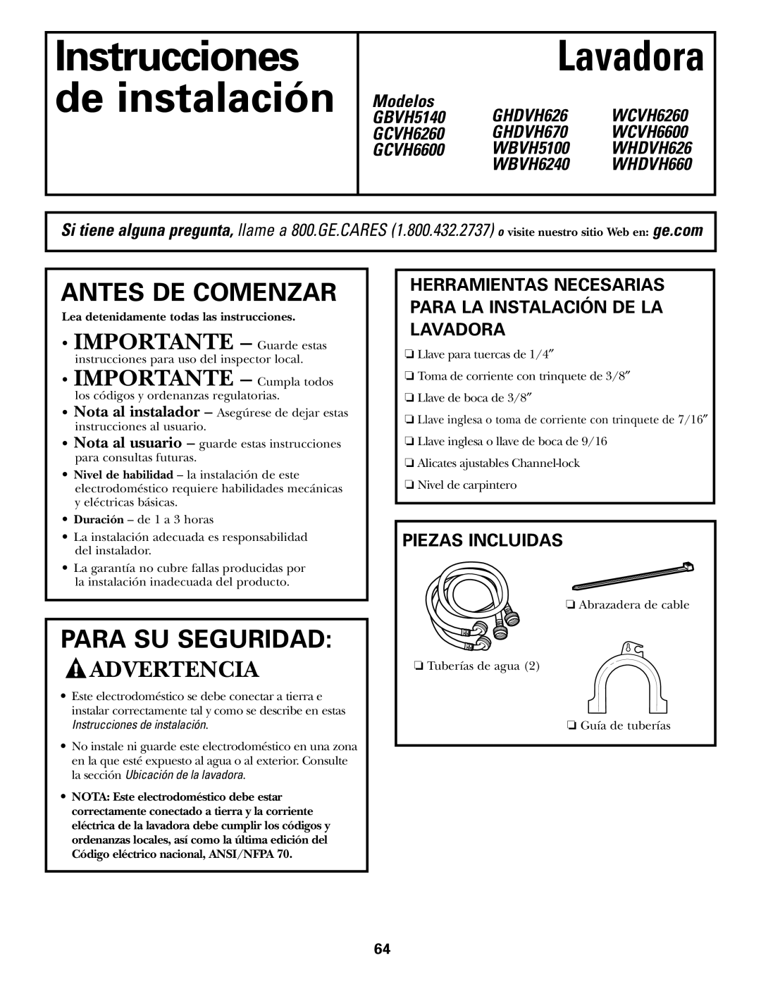 GE GBVH5140, GCVH6600, WBVH5100, GHDVH626, GHDVH670 Piezas Incluidas, Lea detenidamente todas las instrucciones 