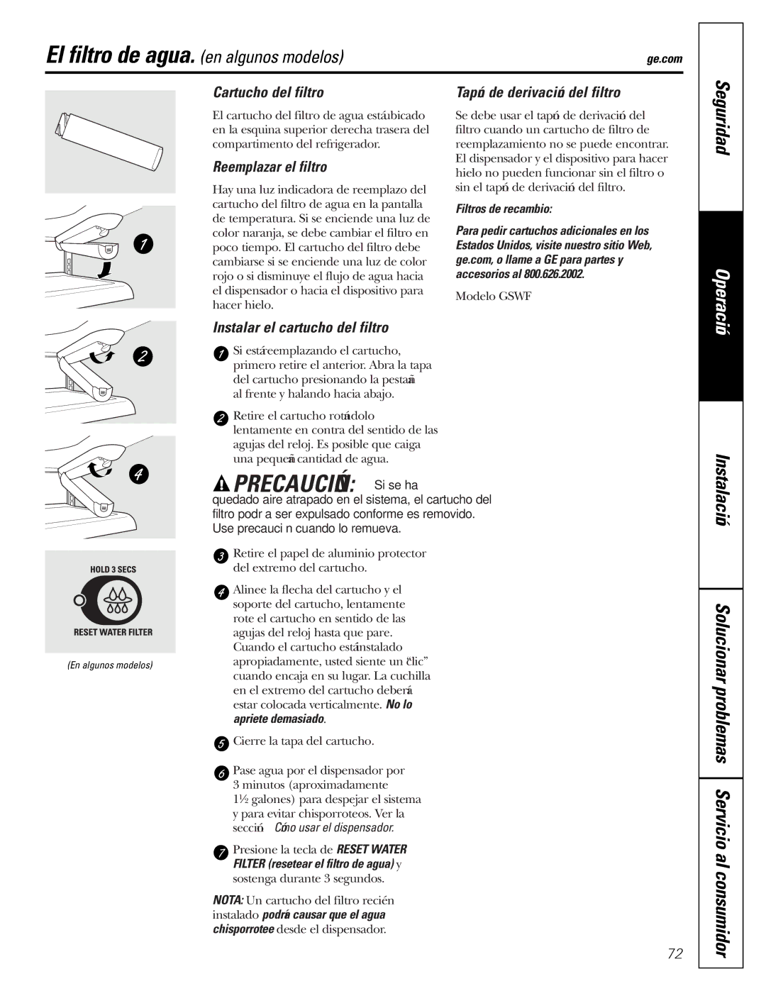 GE GDL22KCWSS manual Precaución Si se ha, Cartucho del filtro, Reemplazar el filtro, Tapón de derivación del filtro 