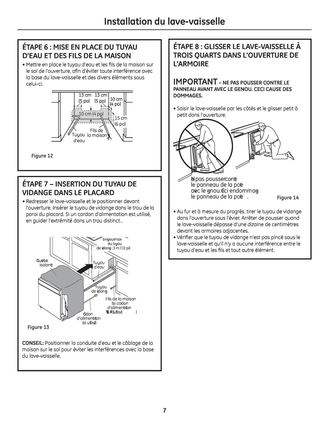GE GE 31-30263 05-10 installation instructions Installation du lave-vaisselle, Ne pas poussercontre, le panneau de la porte 