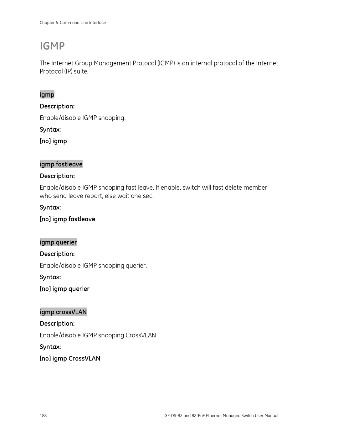 GE GE-DS-82, 82-POE user manual Syntax No igmp fastleave, Syntax No igmp querier, Syntax No igmp CrossVLAN 