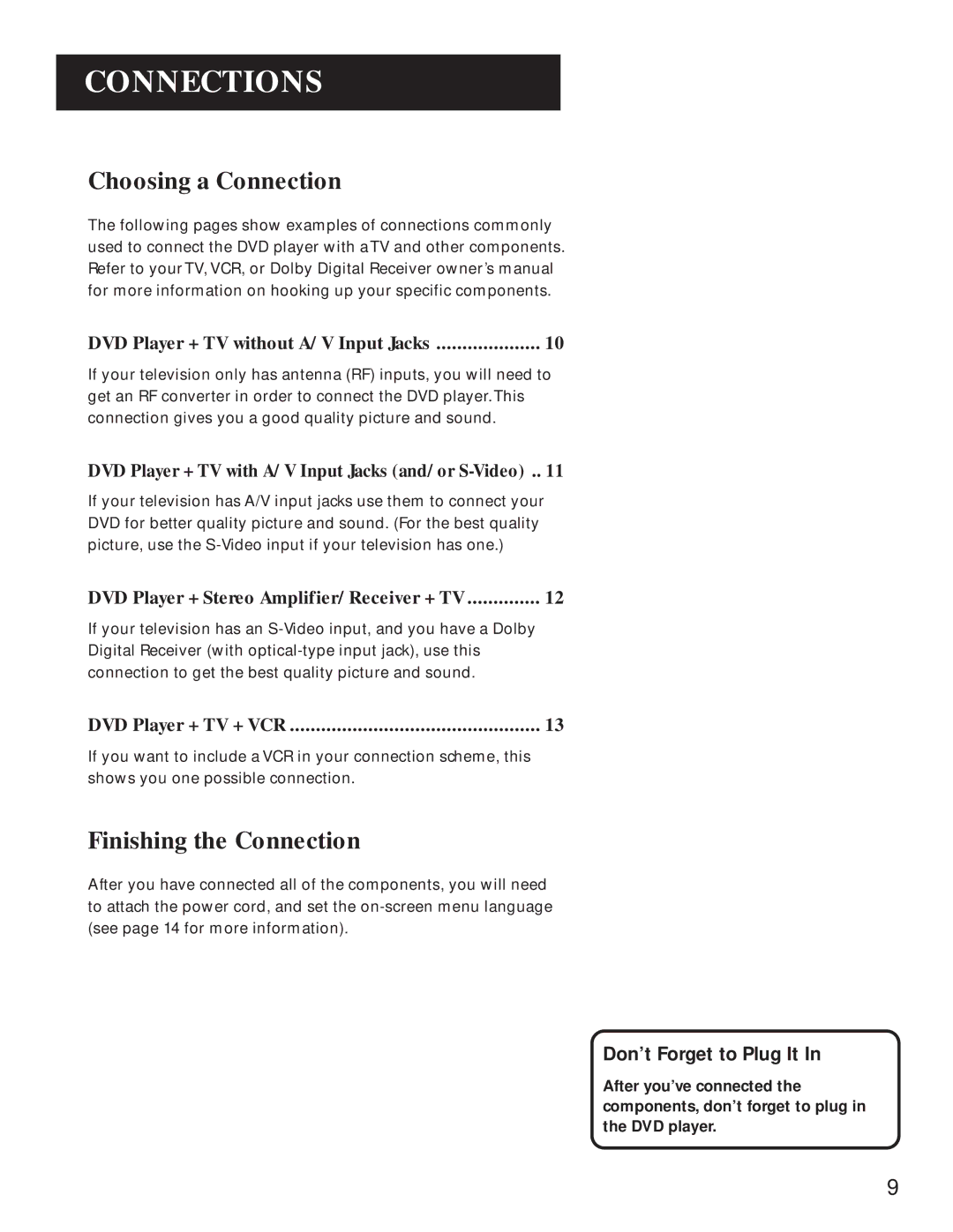 GE GE1100P manual Choosing a Connection, Finishing the Connection, Don’t Forget to Plug It 