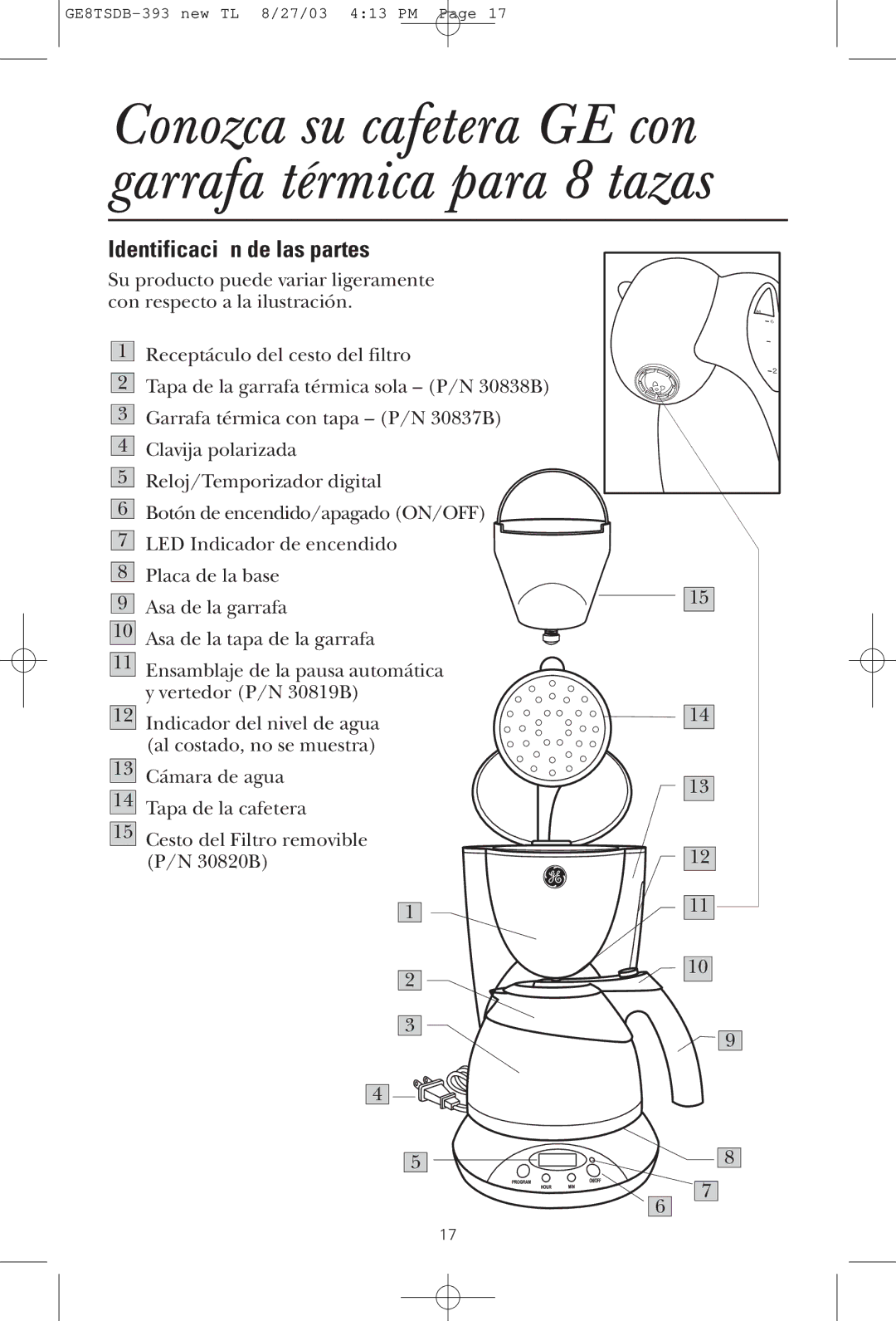 GE 1549887, GE8TSDB, 168965 manual Conozca su cafetera GE con garrafa térmica para 8 tazas, Identificación de las partes 