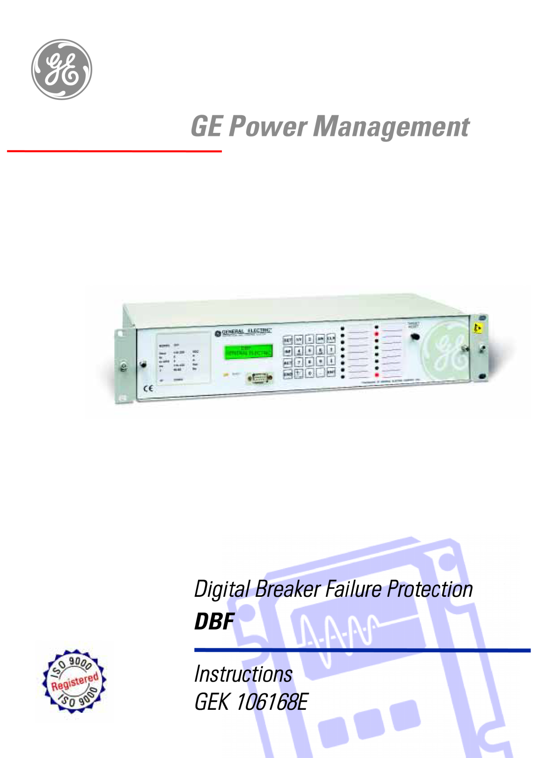 GE manual Instructions GEK 106168E, GE Power Management, Digital Breaker Failure Protection DBF 