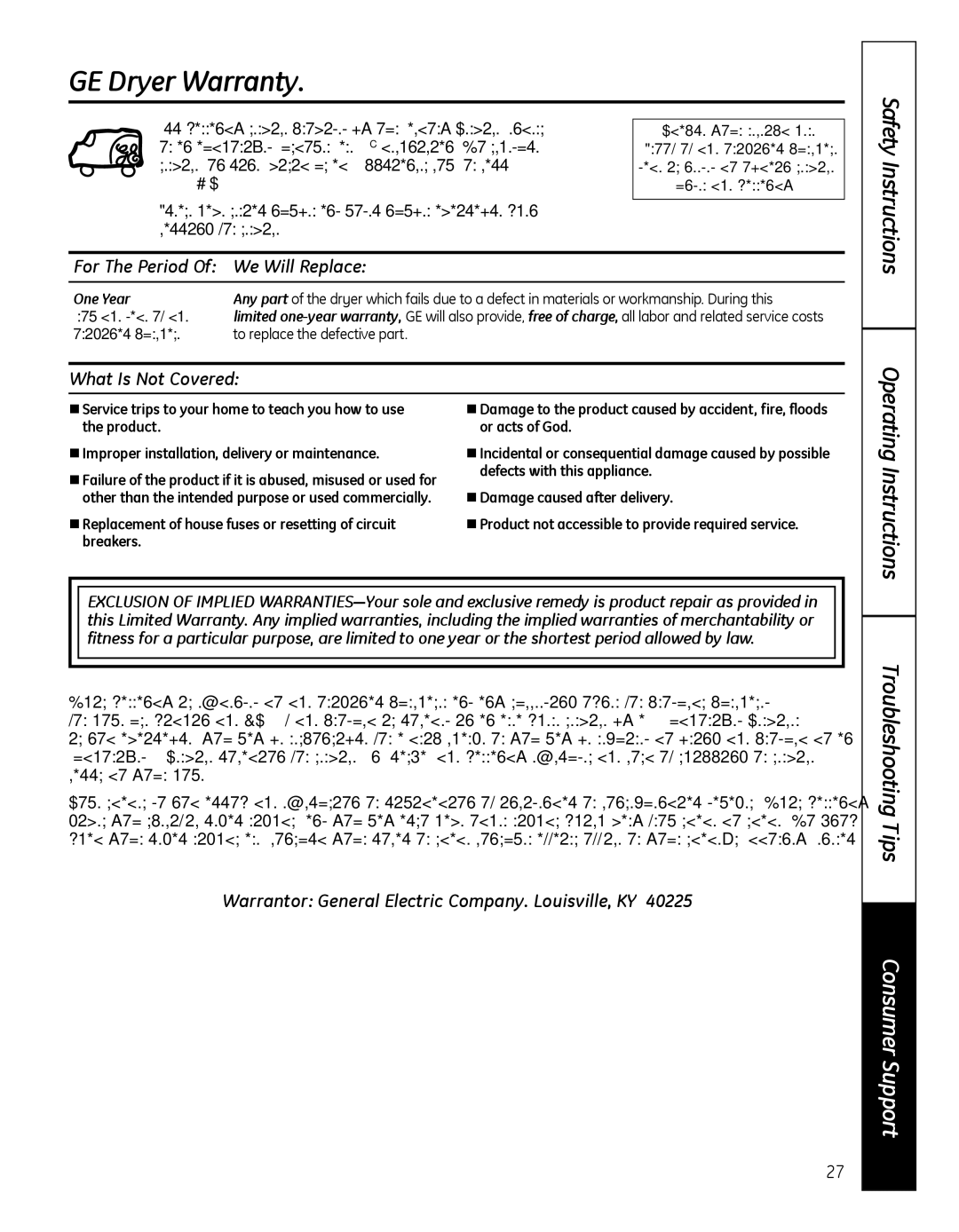 GE GFDN100 owner manual GE Dryer Warranty, For The Period We Will Replace, What Is Not Covered, One year 