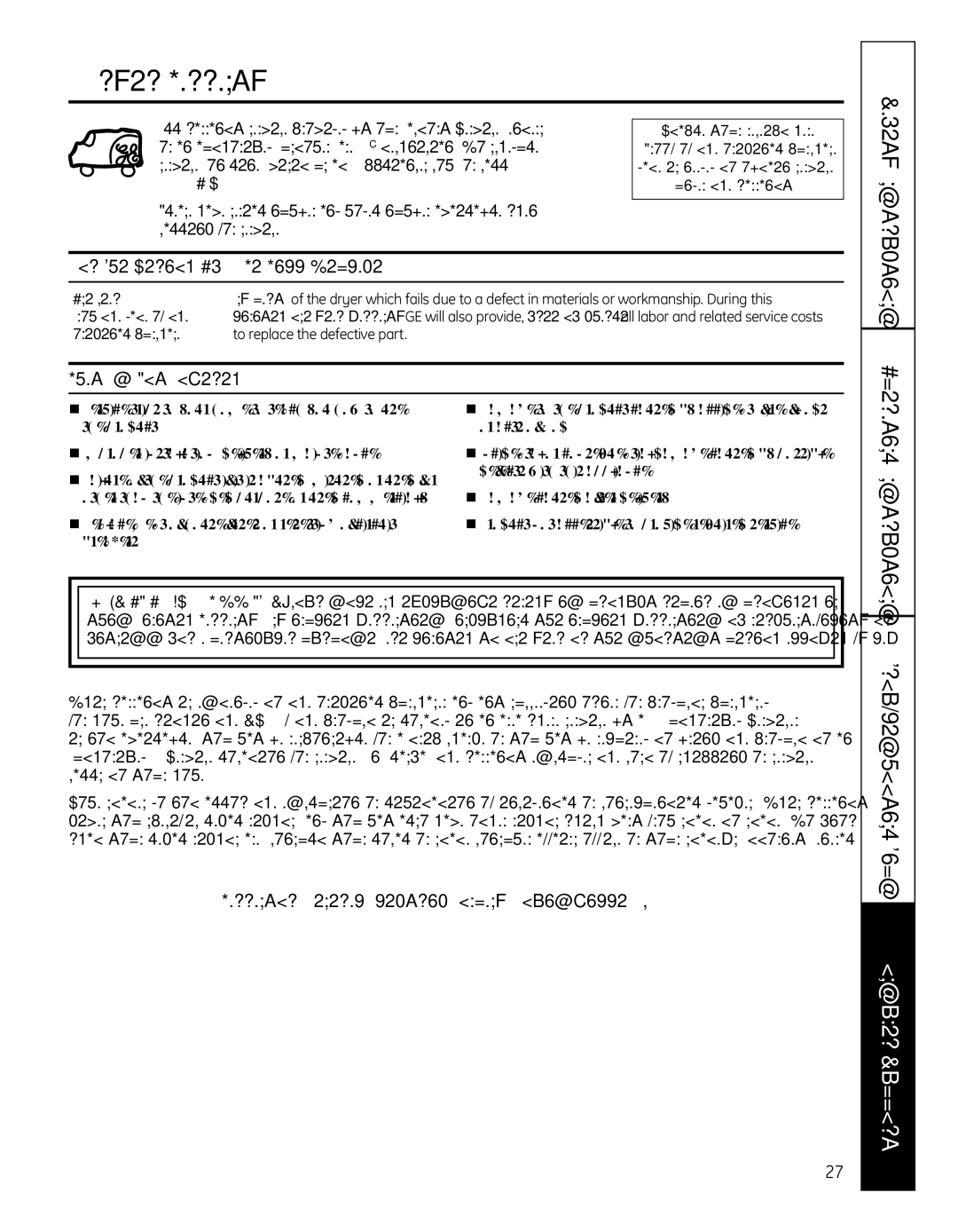 GE 364B7130P001, GFDN110 owner manual GE Dryer Warranty, For The Period We Will Replace, What Is Not Covered, One year 