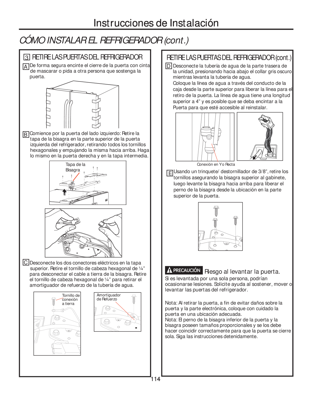 GE GFE28HGHBB CÓMO INSTALAR EL REFRIGERADOR cont, PRECAUCIÓN Riesgo al levantar la puerta, Instrucciones de Instalación 