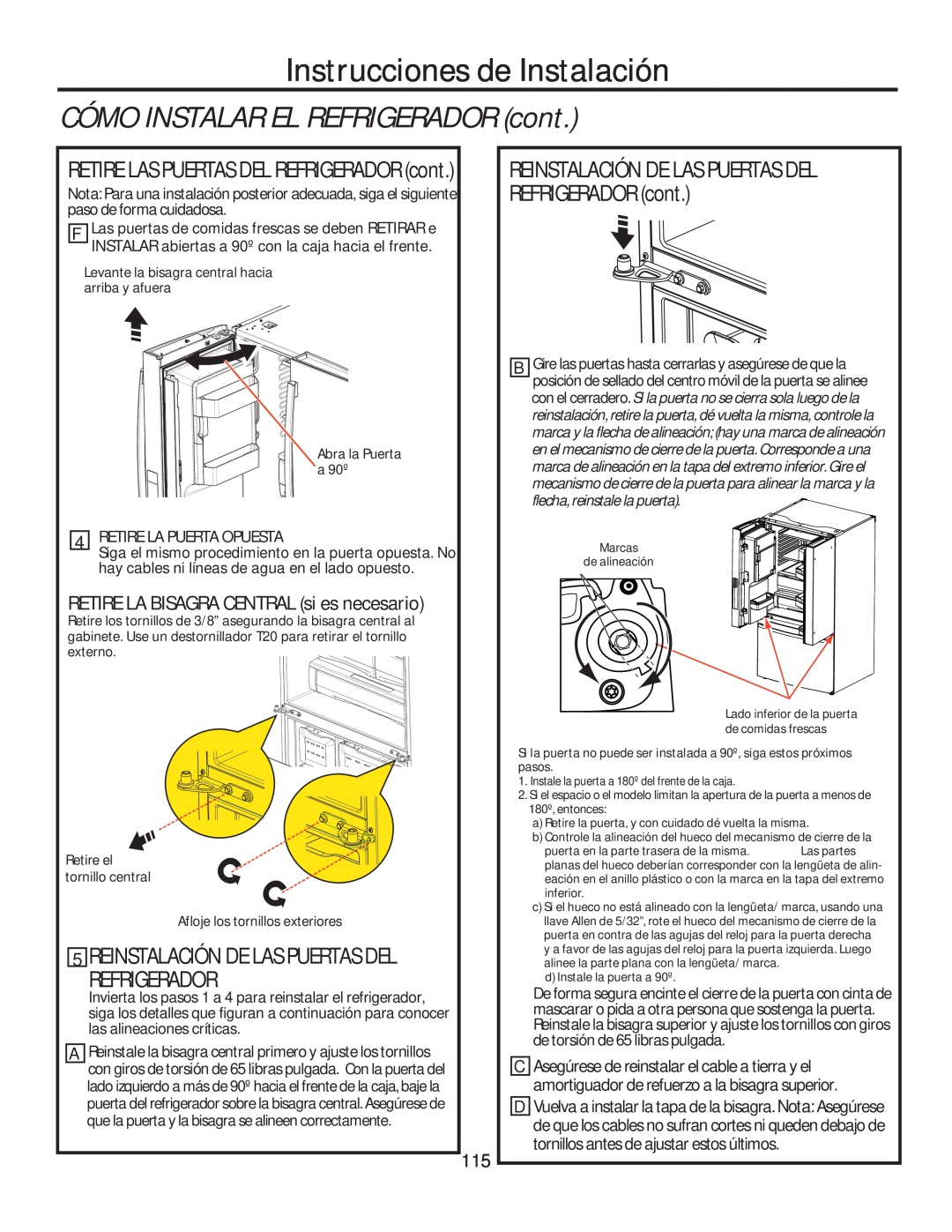GE GFE28HMHES, GFE28HGHBB Refrigerador, Reinstalación De Las Puertas Del, RETIRE LA BISAGRA CENTRAL si es necesario 