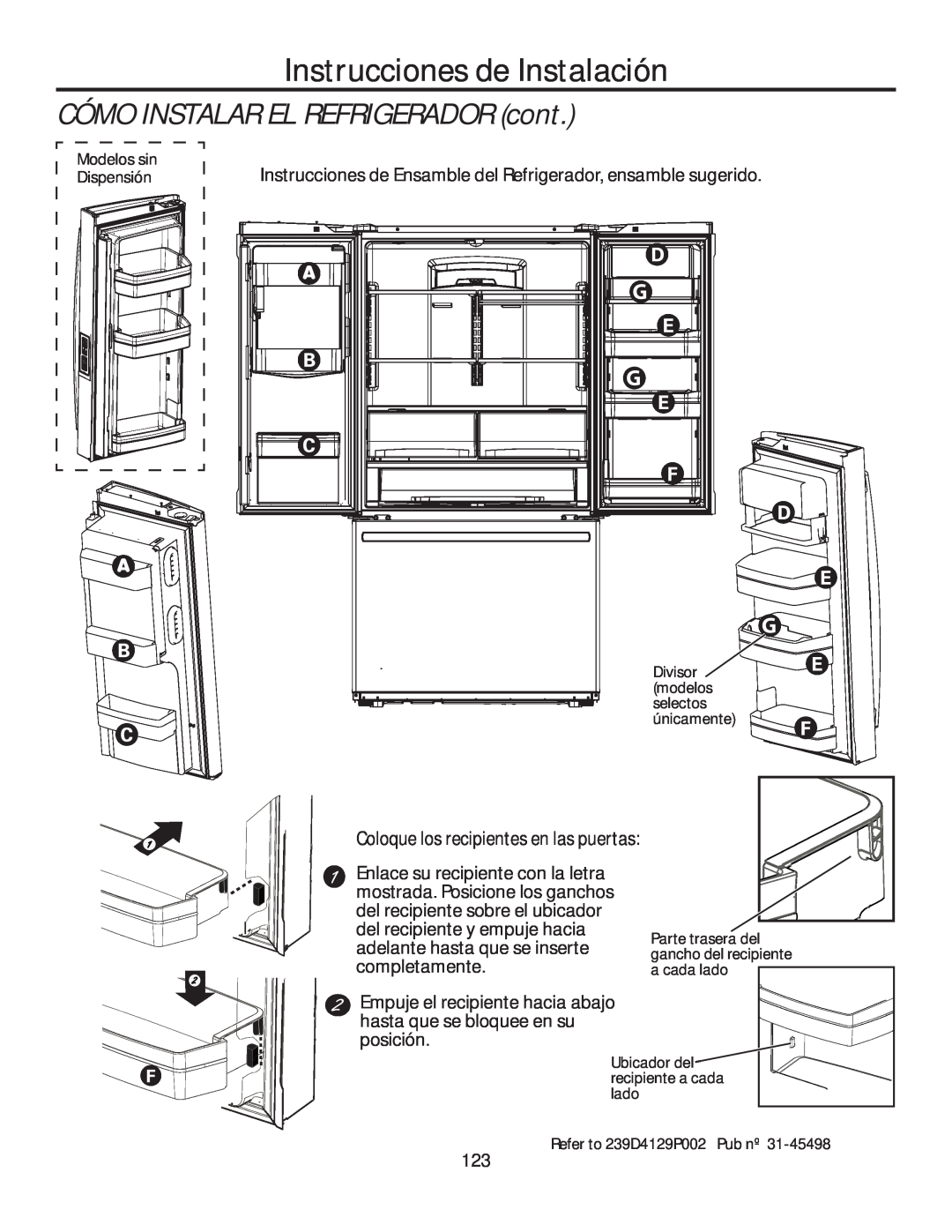 GE GFE28HGHBB Coloque los recipientes en las puertas, Instrucciones de Instalación, CÓMO INSTALAR EL REFRIGERADOR cont 