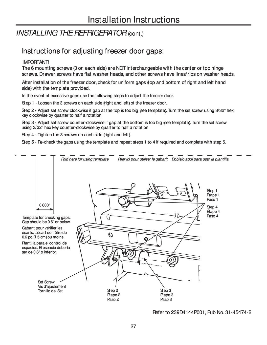 GE GFE28HGHBB Instructions for adjusting freezer door gaps, Installation Instructions, INSTALLING THE REFRIGERATOR cont 