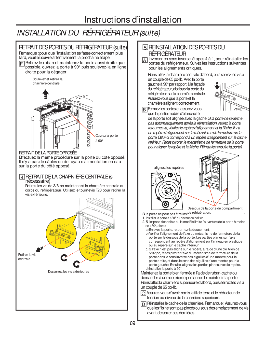 GE GFE28HGHBB, GFE28HMHES Reinstallation Des Portes Du Réfrigérateur, RETRAIT DE LA CHARNIÈRE CENTRALE si nécessaire 
