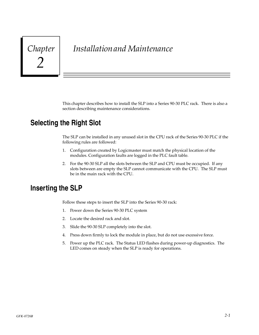 GE GFK-0726B manual Chapter Installation and Maintenance, Selecting the Right Slot, Inserting the SLP 