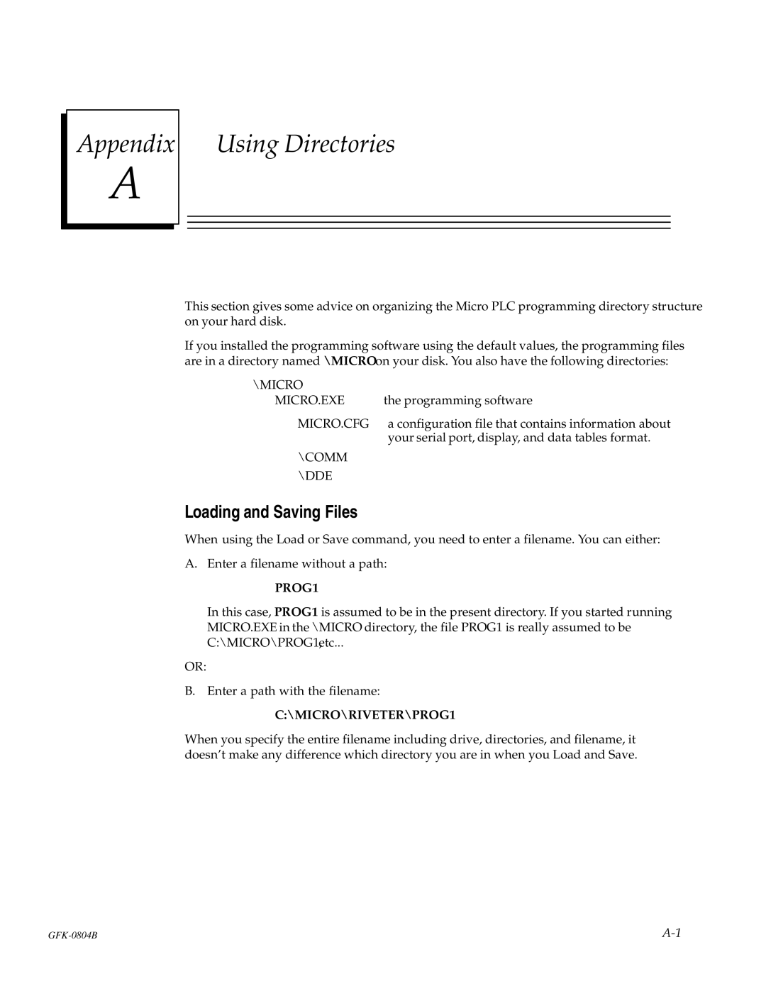 GE GFK-0804B manual Appendix Using Directories, Loading and Saving Files 
