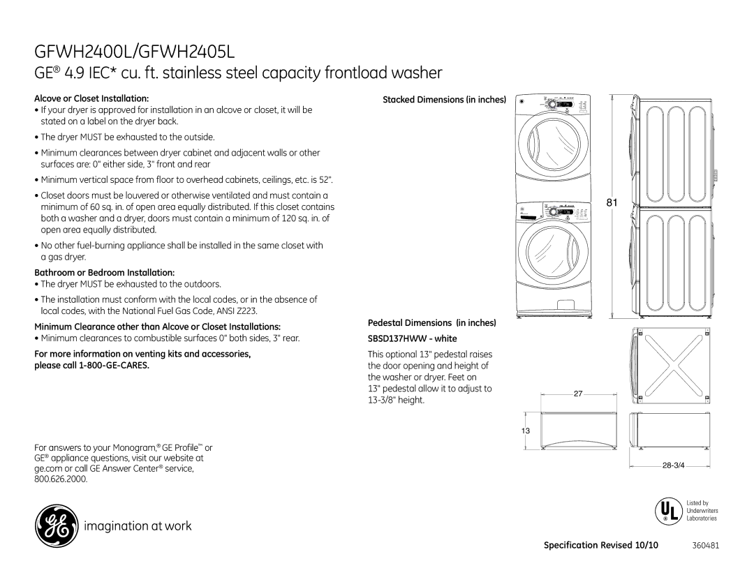 GE GFWH2400LWW Alcove or Closet Installation, Dryer Must be exhausted to the outside, Bathroom or Bedroom Installation 