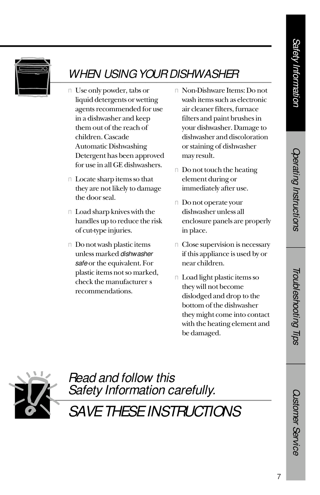 GE GHD3500 series GSD3400 series owner manual Read and follow this Safety Information carefully, When Using Your Dishwasher 