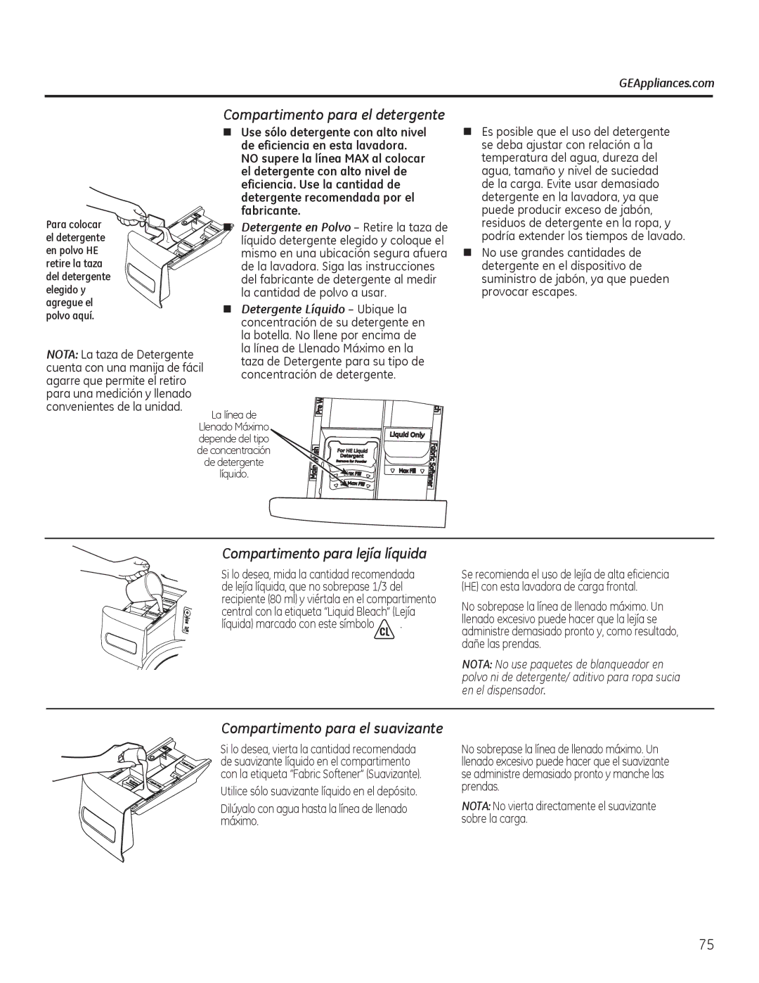 GE GFWS3700, GHWS3605 Compartimento para lejía líquida, Compartimento para el suavizante, „ Detergente Líquido Ubique la 