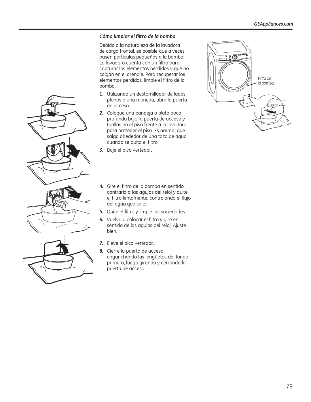 GE GFWR4800, GHWS3605, GFWS2605, GFWS2505, GFWS3705, GFWS2500, GFWS3700 GEAppliances.com Cómo limpiar el filtro de la bomba 