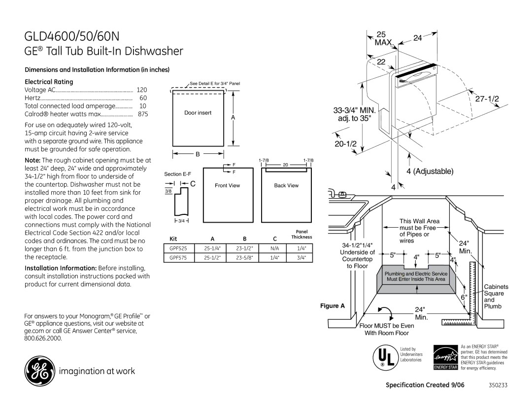 GE GLD4600/50/60N dimensions GE Tall Tub Built-In Dishwasher, MAX 27-1/2 33-3/4 MIN Adj. to 20-1/2 Adjustable, Min 