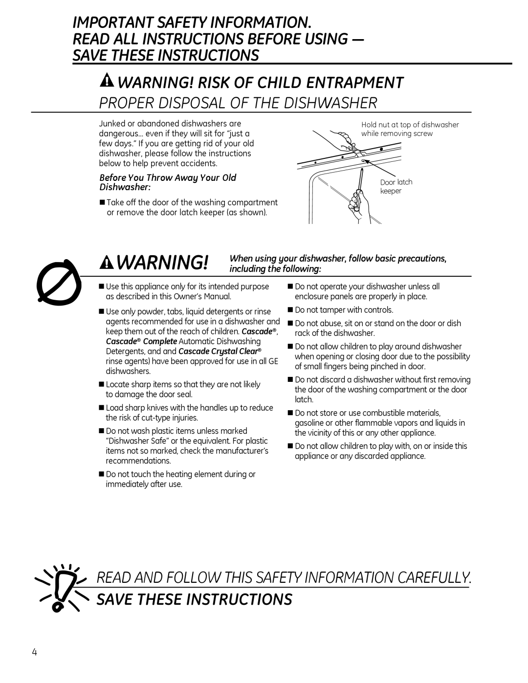 GE GLDT696, GLDT690 owner manual Proper Disposal of the Dishwasher, Before You Throw Away Your Old Dishwasher 